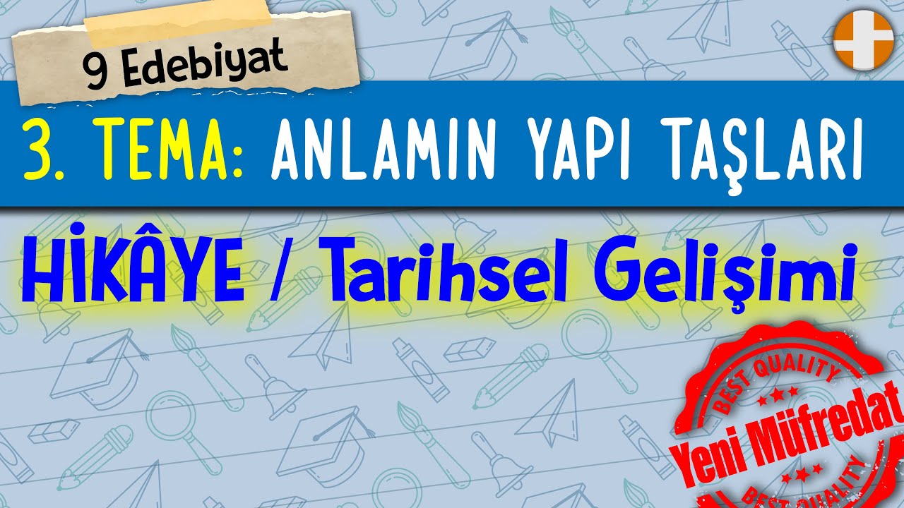 9 Edebiyat | Hikâyenin Tarihsel Gelişimi