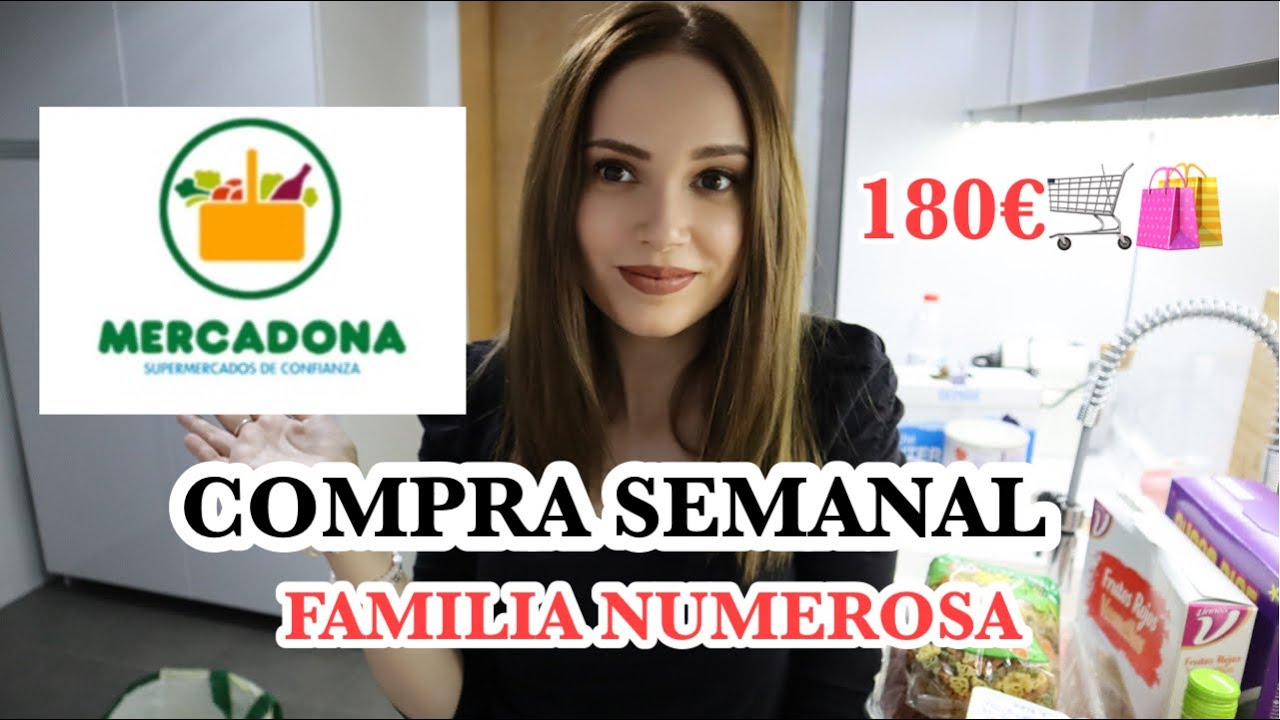 🛒COMPRA  SEMANAL  MERCADONA 🛒 Para una familia NUMEROSA🌿
