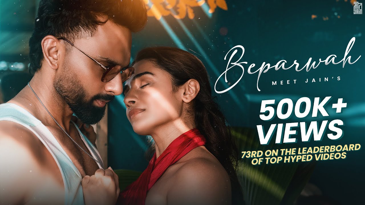 Beparwah | Meet Jain, Riddhi Dangar | Love Anthem 2025