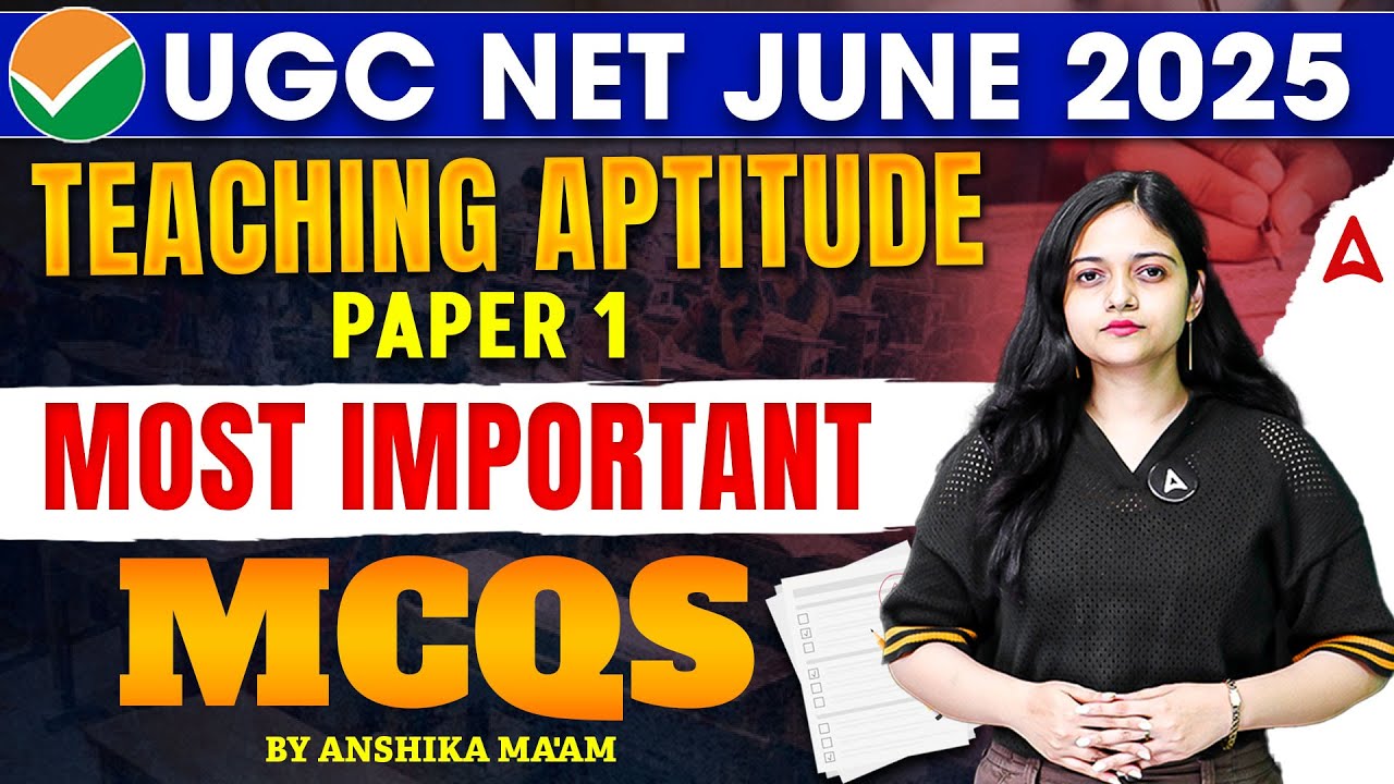 UGC NET Paper 1 Teaching Aptitude | Most Important MCQs By Anshika Ma'am
