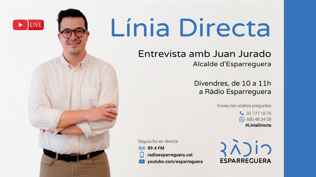 Línia Directa amb Juan Jurado, alcalde d'Esparreguera - 27 de juny de 2025