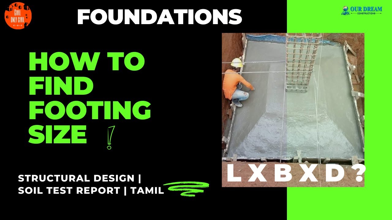 How to design a footing | How to find footing size (LxBxH)| How to read soil test report | Tamil