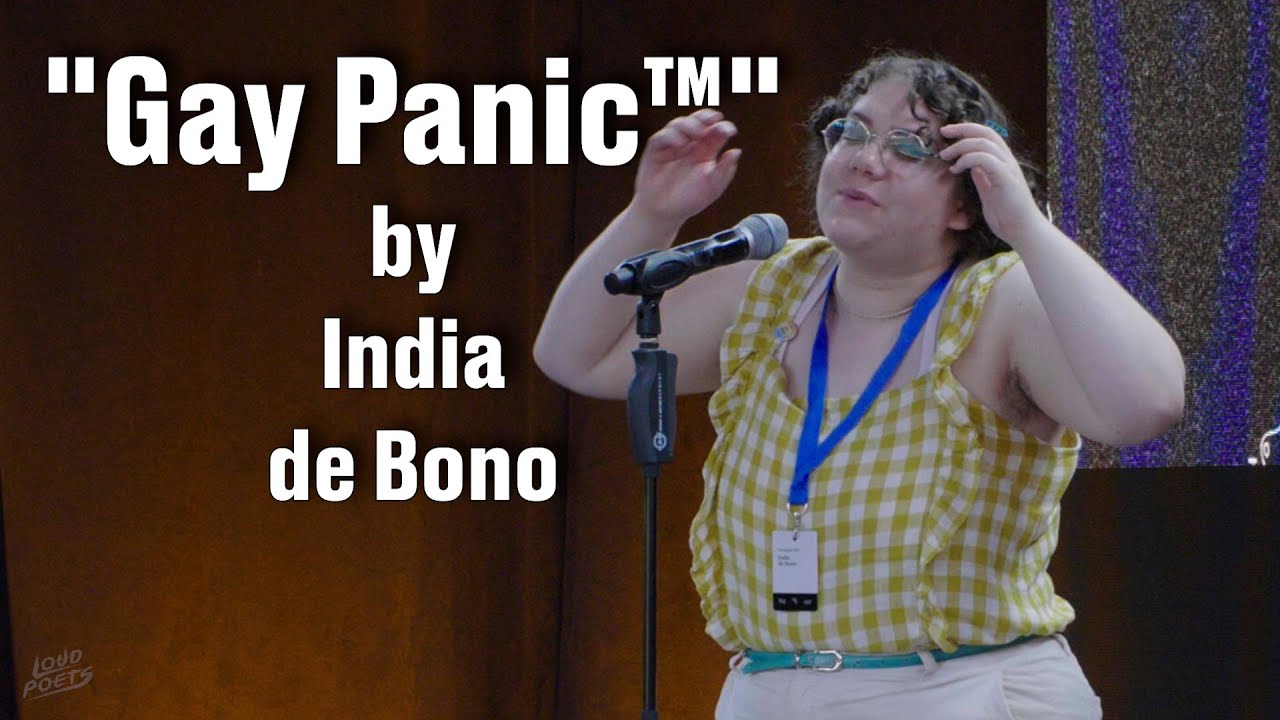 India de Bono - Gay Panic™ || Spoken Word Poetry ||