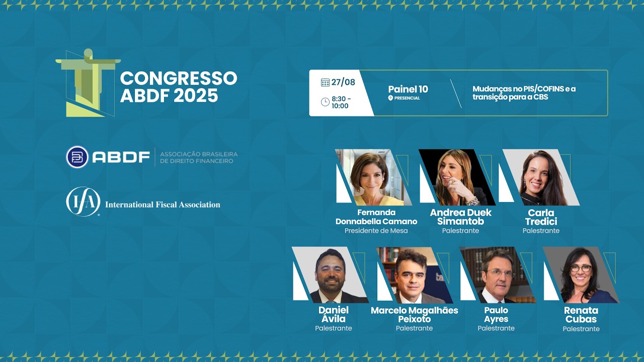 Congresso ABDF 2025 – Painel 10: Mudanças no PIS/COFINS e a transição para a CBS