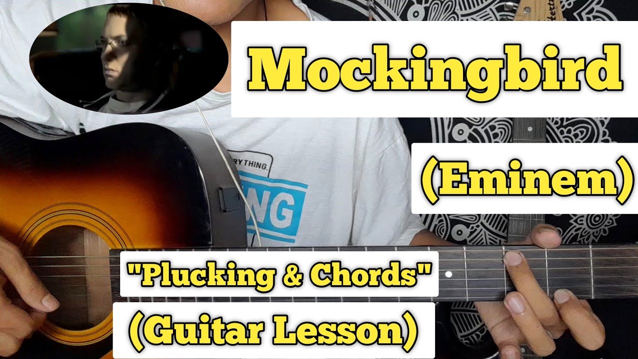 Mockingbird - Eminem | Guitar Lesson | Plucking & Chords |