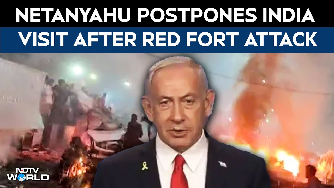 Benjamin Netanyahu Postpones India Visit Citing Security Concerns After Red Fort Attack