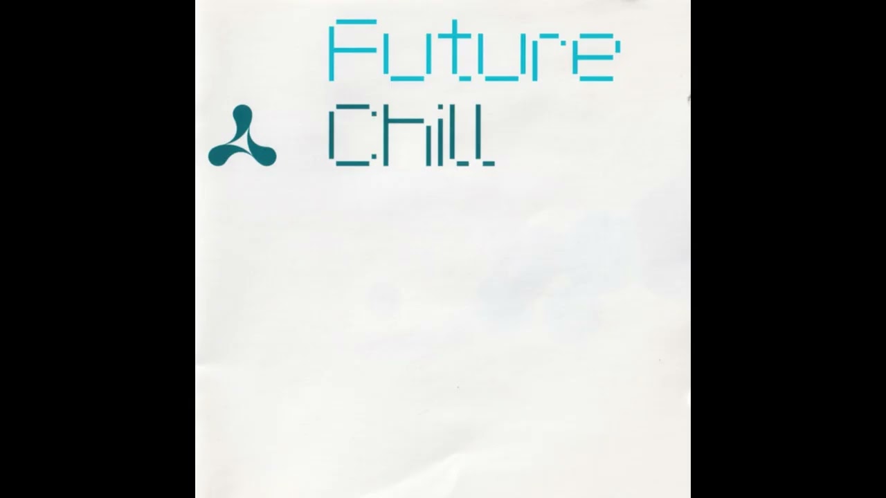 Cream Future Chill CD2 (2002)