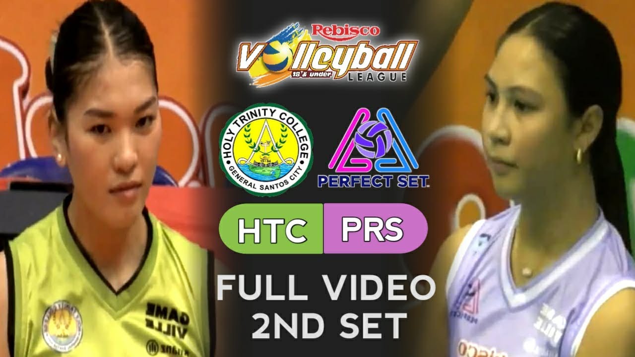 Rebisco Volleyball League 18-Under | HOLY TRINITY COLLEGE vs PERFECT SET USA | FULL 2nd Set