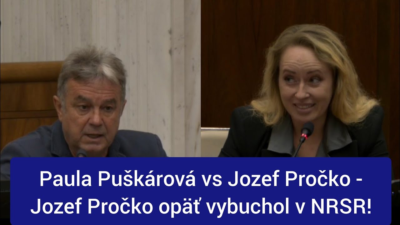 Paula Puškárová vs Jozef Pročko - Jozef Pročko opäť vybuchol v NRSR!