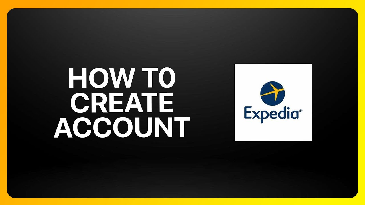 How To Create Expedia Account Tutorial