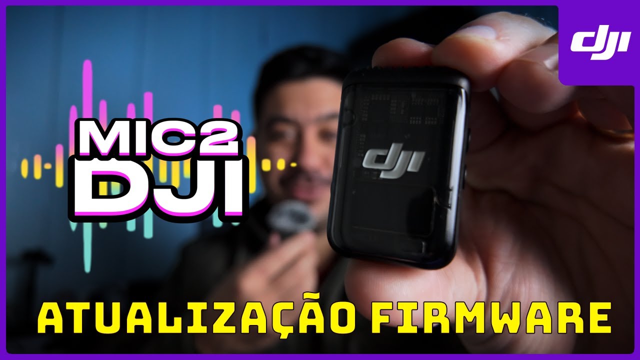COMO ATUALIZAR O FIRMWARE DJI MIC 2