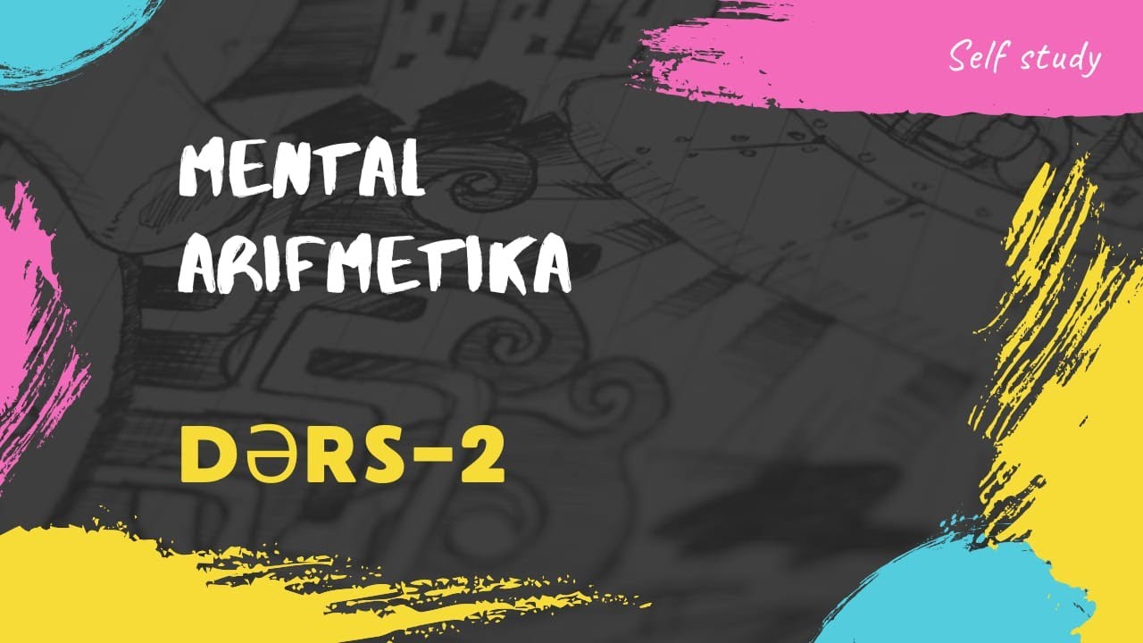 Mental Arifmetika Ders-2