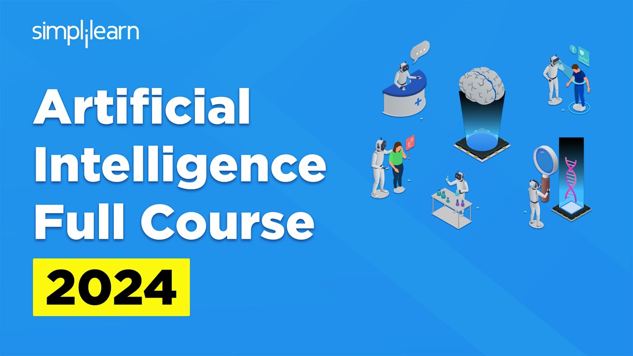 Artificial Intelligence Full Course 2026 | AI Course For Absolute Beginners | Simplilearn