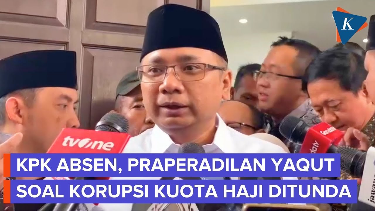 KPK Tak Hadir, Sidang Praperadilan Eks Menag Yaqut Ditunda