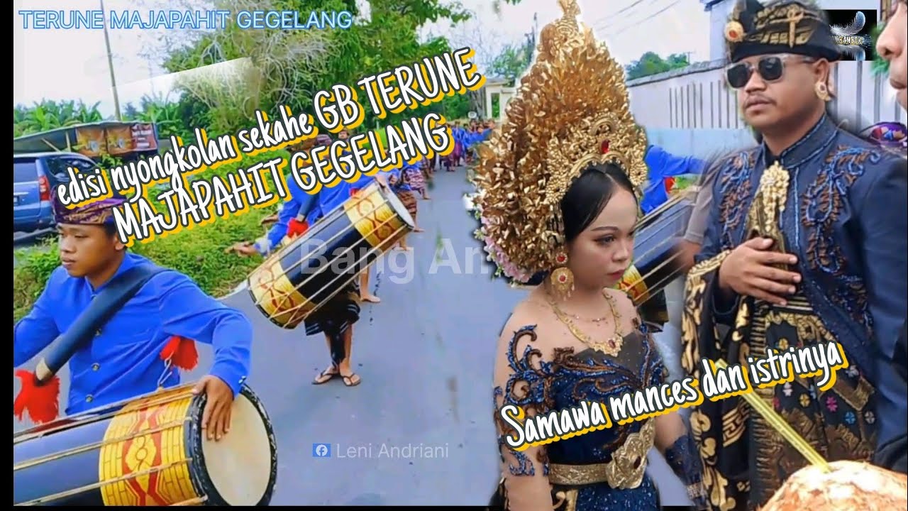 GB.Terune MAJAPAHIT GEGELANG Live nyongkolan gegelang👉 Lelede 