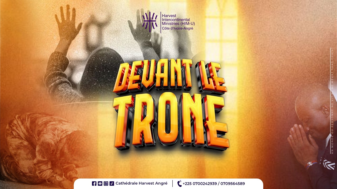 BIENVUNE A VOTRE SOIREE D'ADORATION DEVANT LE TRONE