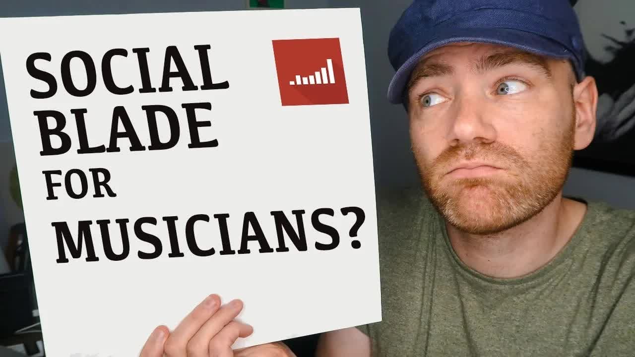 Using Social Blade as a Musician？