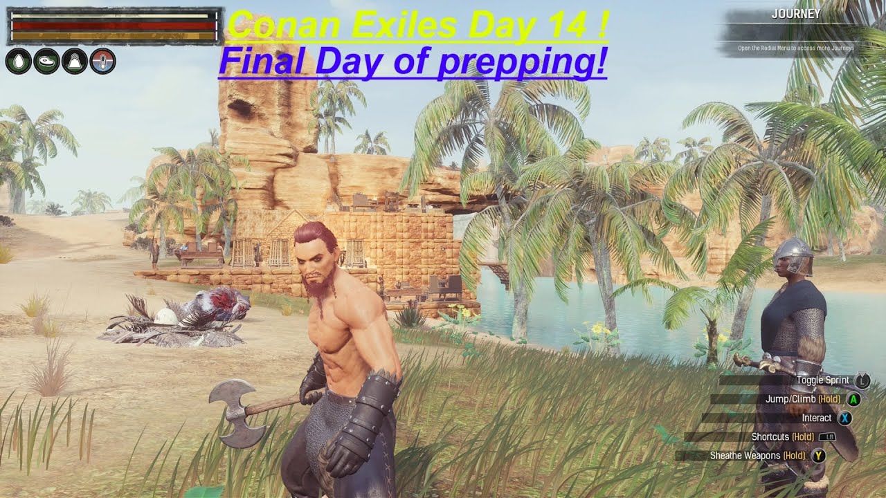 Conan Exiles Day 14 final raid prep!
