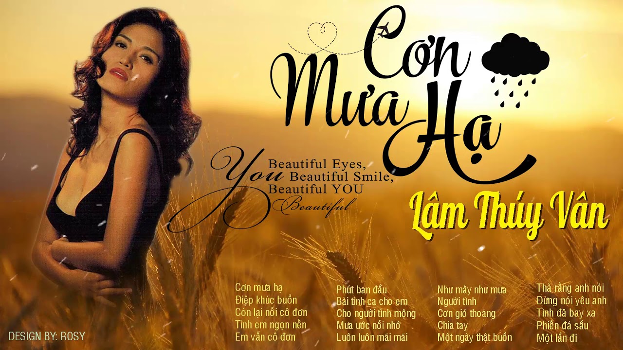 T&igrave;nh Kh&uacute;c Hải Ngoại L&acirc;m Th&uacute;y V&acirc;n - Cơn Mưa Hạ | T&igrave;nh Kh&uacute;c Hải Ngoại Bất Hủ Hay Nhất Mọi Thời Đại