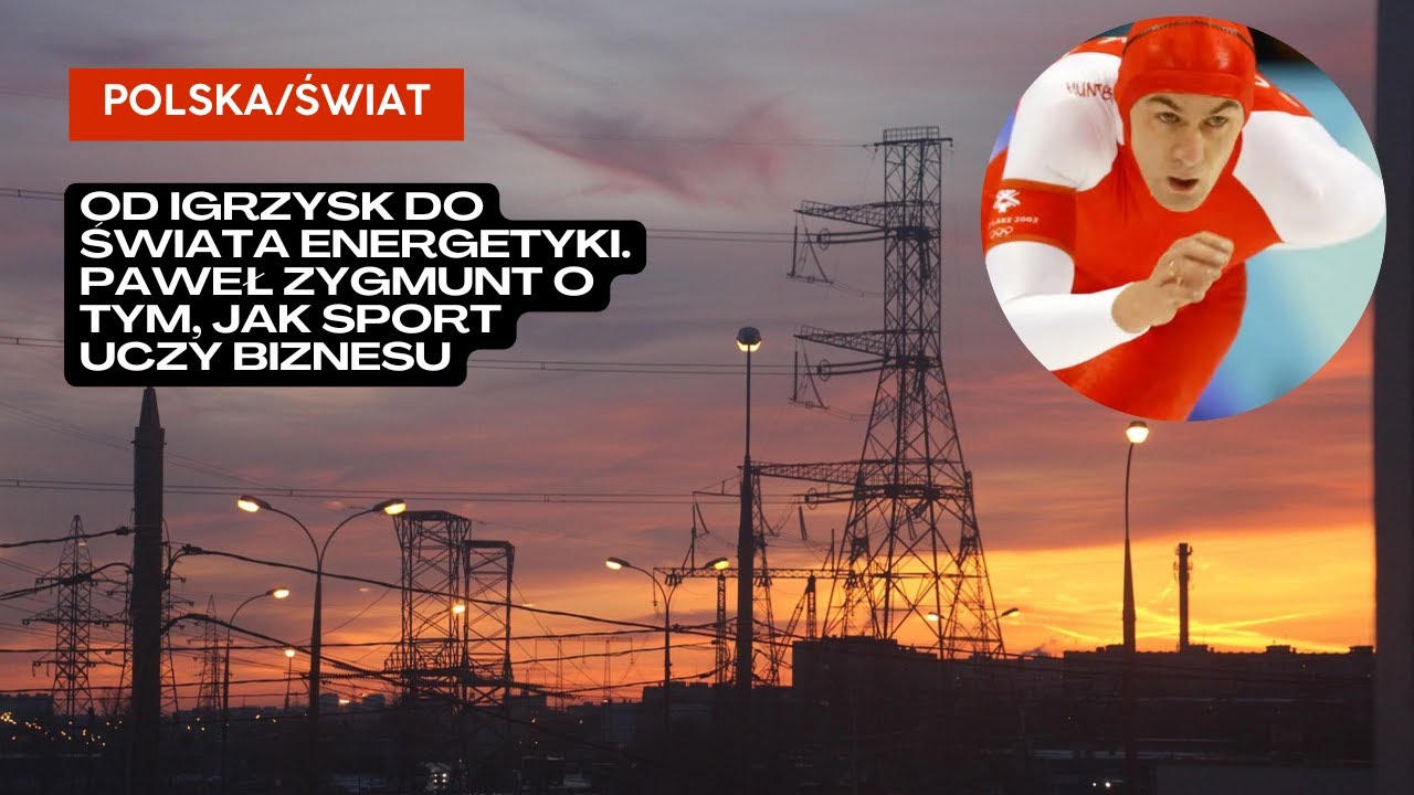 Od igrzysk do świata biznesu | Paweł Zygmunt - olimpijczyk, który znalazł swoją drogę w energetyce
