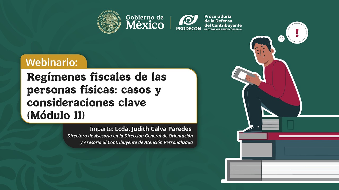 Regímenes fiscales de las Personas Físicas: Módulo II
