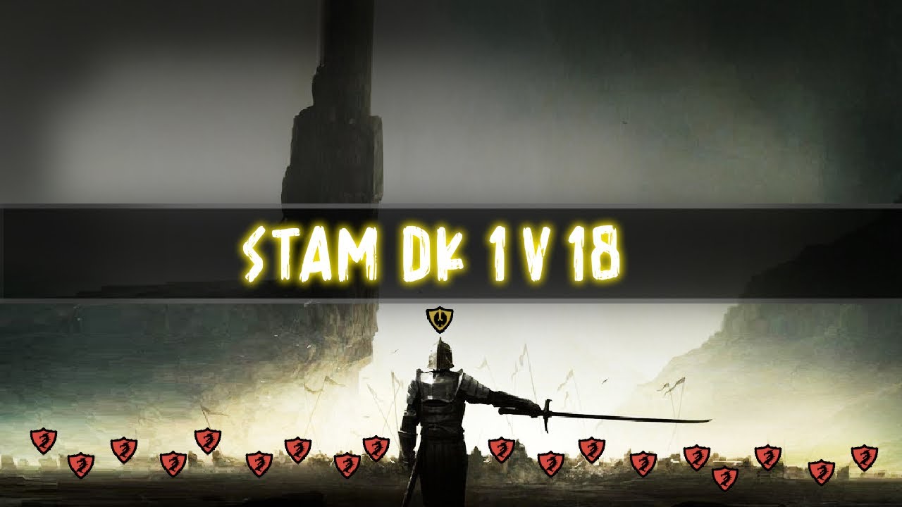 [ESO] Stam DK 1vX PvP | 18 Kills | One Man Army | Xbox EU