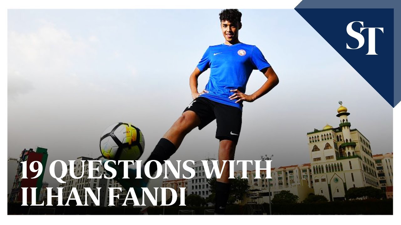 19 questions with Ilhan Fandi | The Straits Times