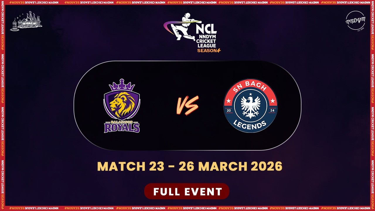 NCL S4 - Match 23 - Balasinor Royals vs SN Bagh Legends || NNDYM Cricket League 2026