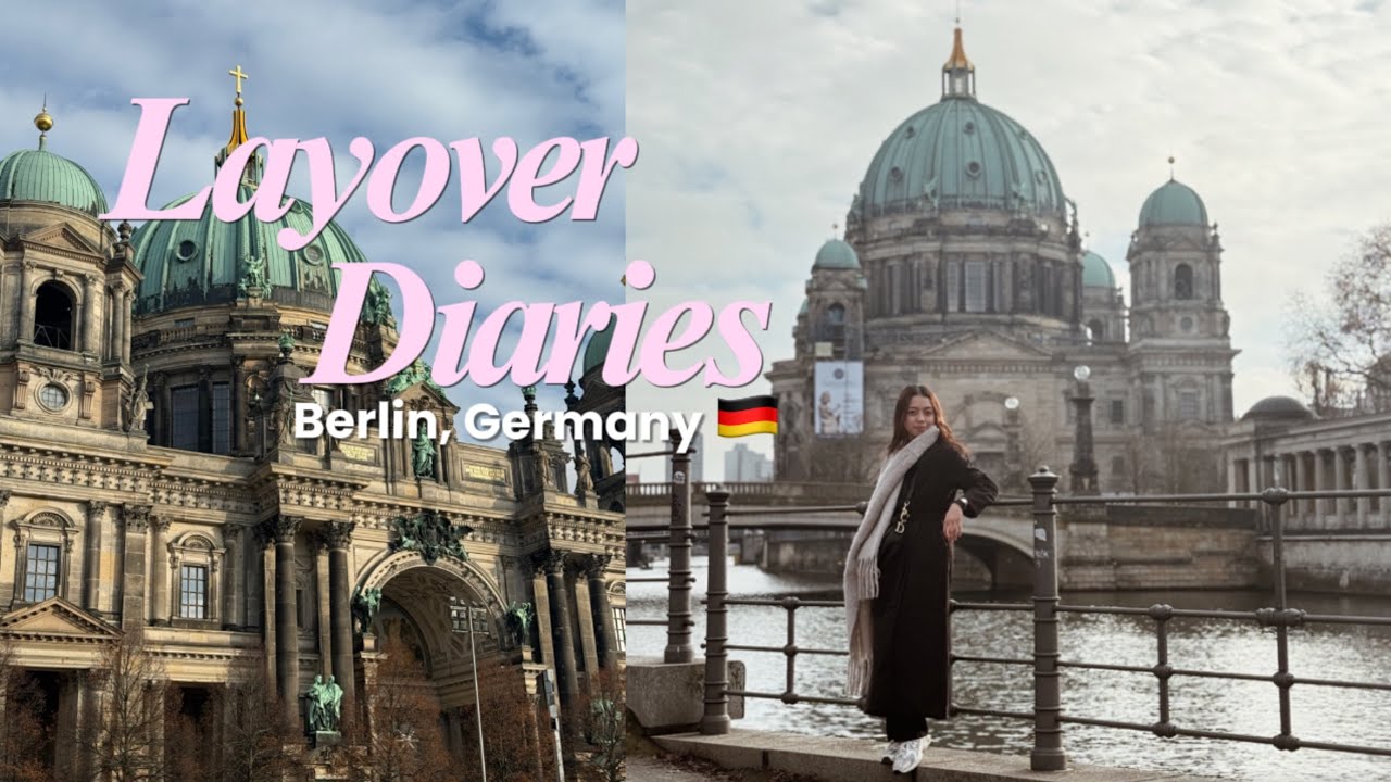 Layover Diaries: Berlin, Germany 🇩🇪 | Visiting Berlin Cathedral & Christmas Market | EP 10