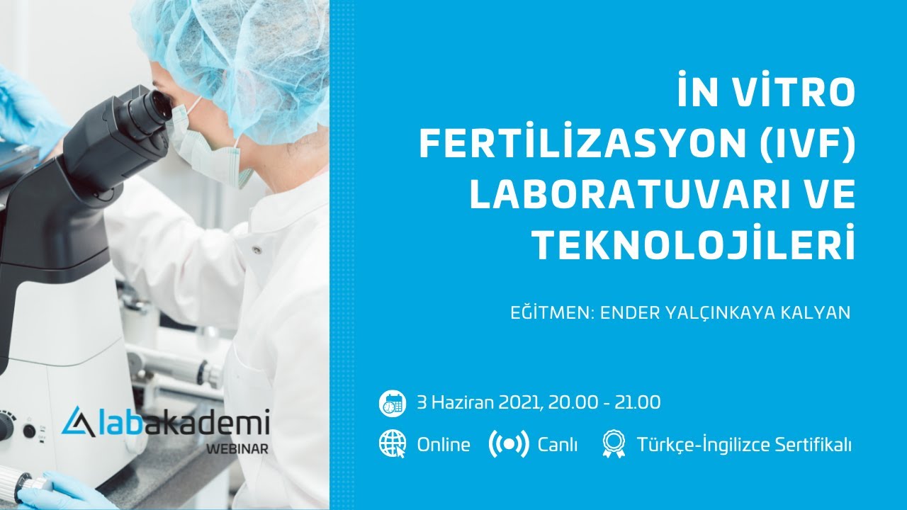 İn Vitro Fertilizasyon (IVF) Laboratuvarı ve Teknolojileri