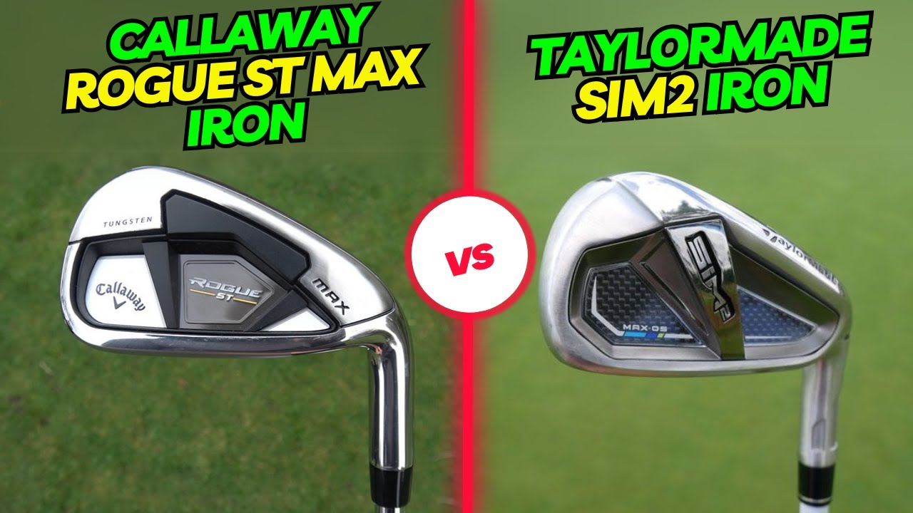 TaylorMade SIM2 Iron vs Callaway Rogue ST MAX Iron: Left-Handed Irons Review and Comparison