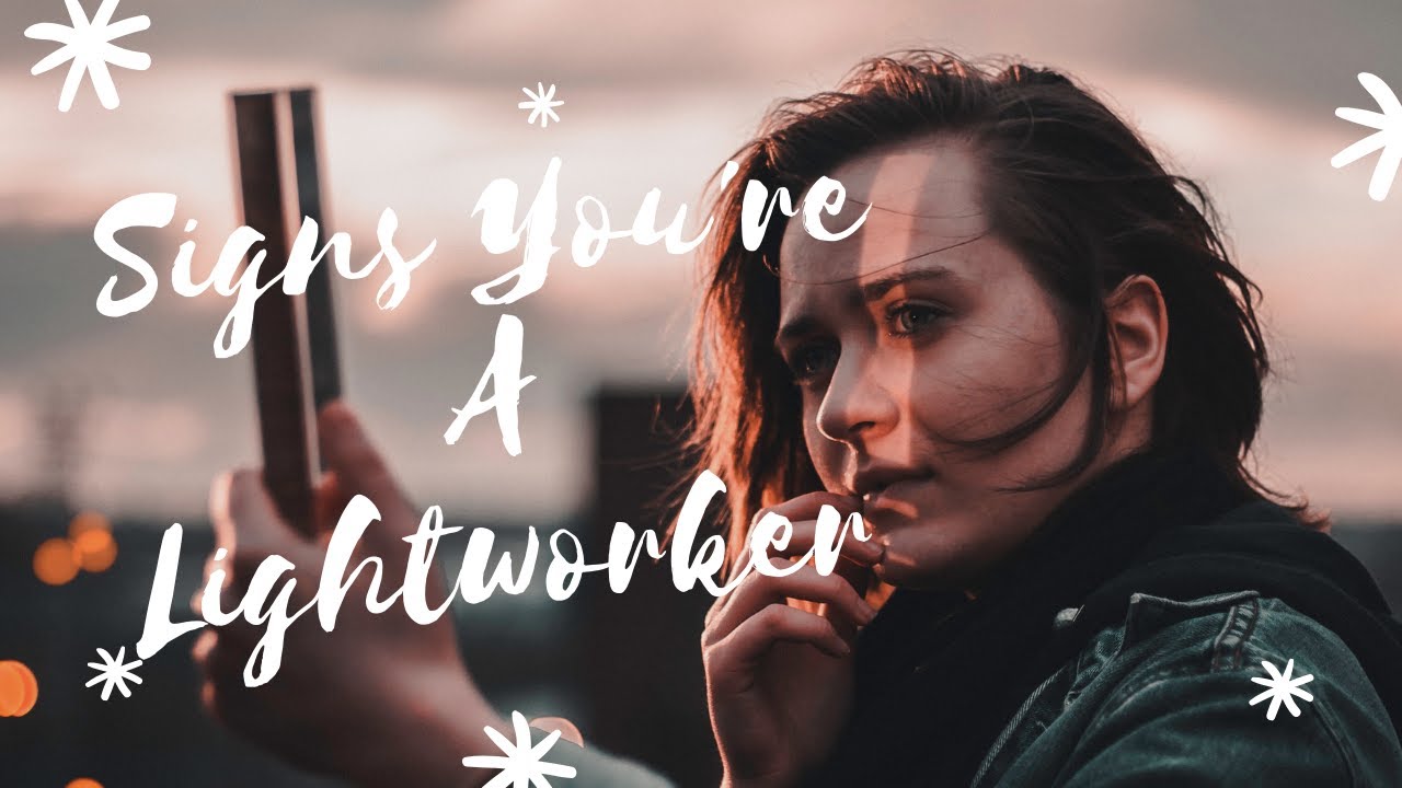 🌟Signs You&rsquo;re A Lightworker🌟 (Earth Angels)