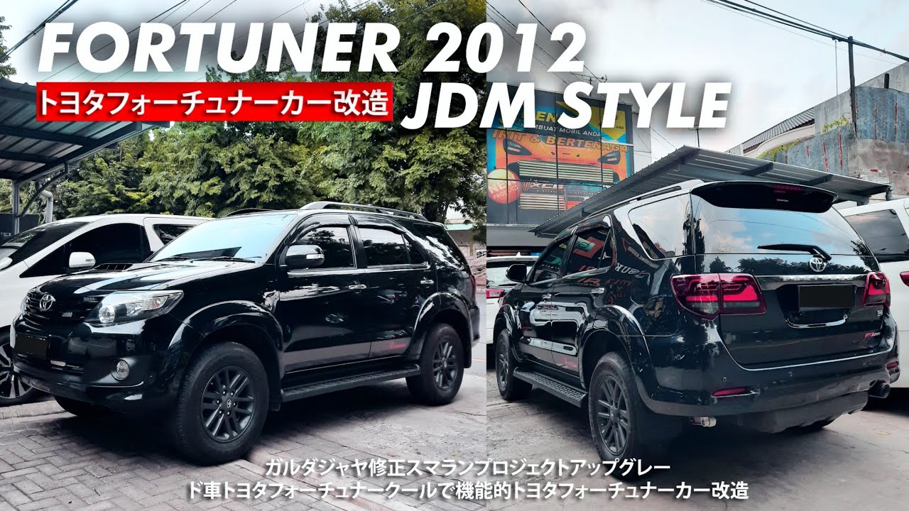 MODIF FORTUNER JDM STYLE - KEREN TIADA BANDING !!