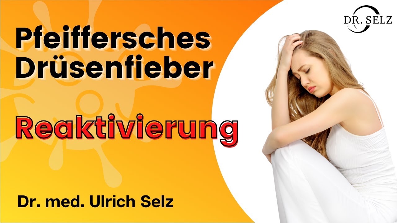 Pfeiffersches Drüsenfieber - Reaktivierung