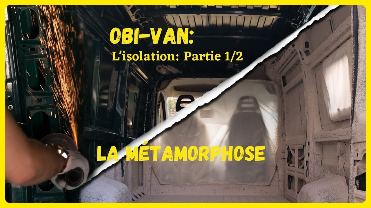 Obi Van #3 : Isoler son fourgon étape par étape (1ère partie)
