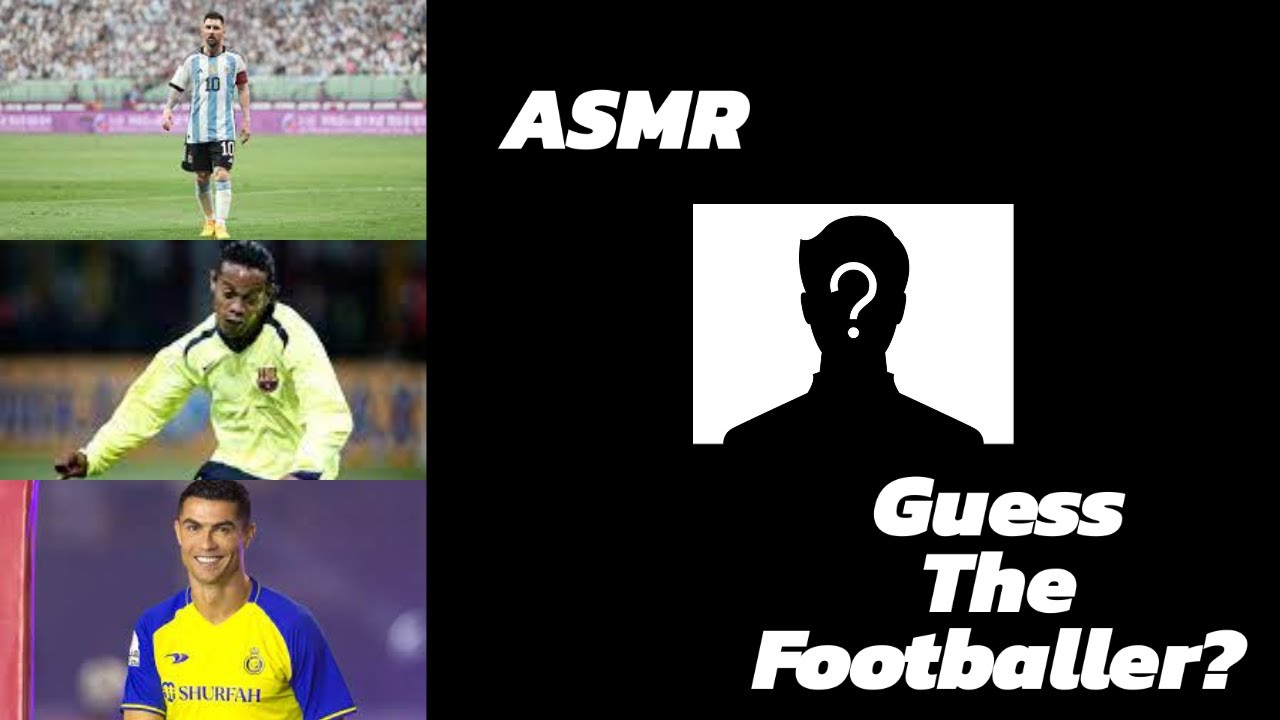 ASMR - ⚽?Guess The Football Player?⚽