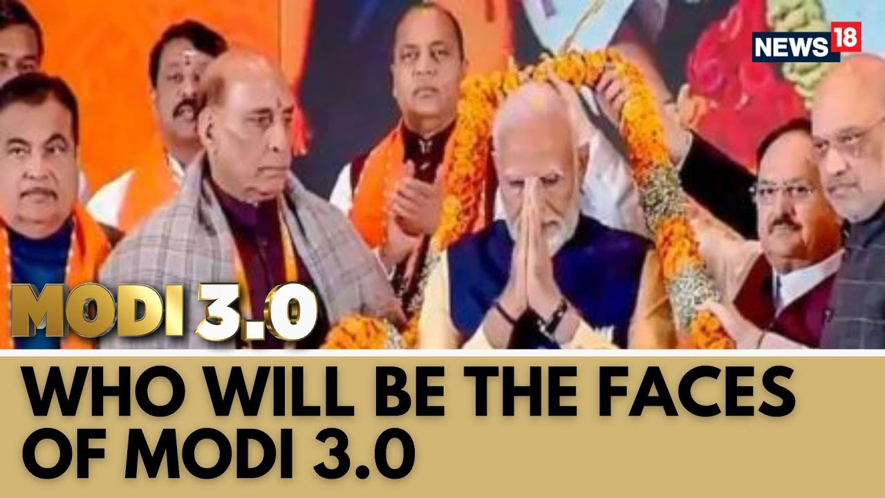 PM Modi Cabinet | Who Will Be The Faces Of Modi 3.0 | PM Modi Oath Taking Ceremony | Modi3 | News18