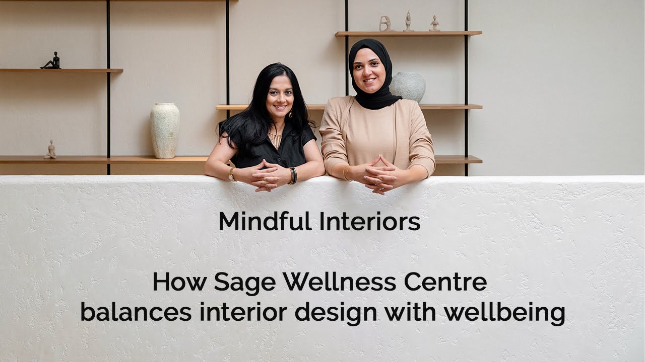 Mindful Interiors I How Sage Wellness Centre Balances Interior Design With Wellbeing