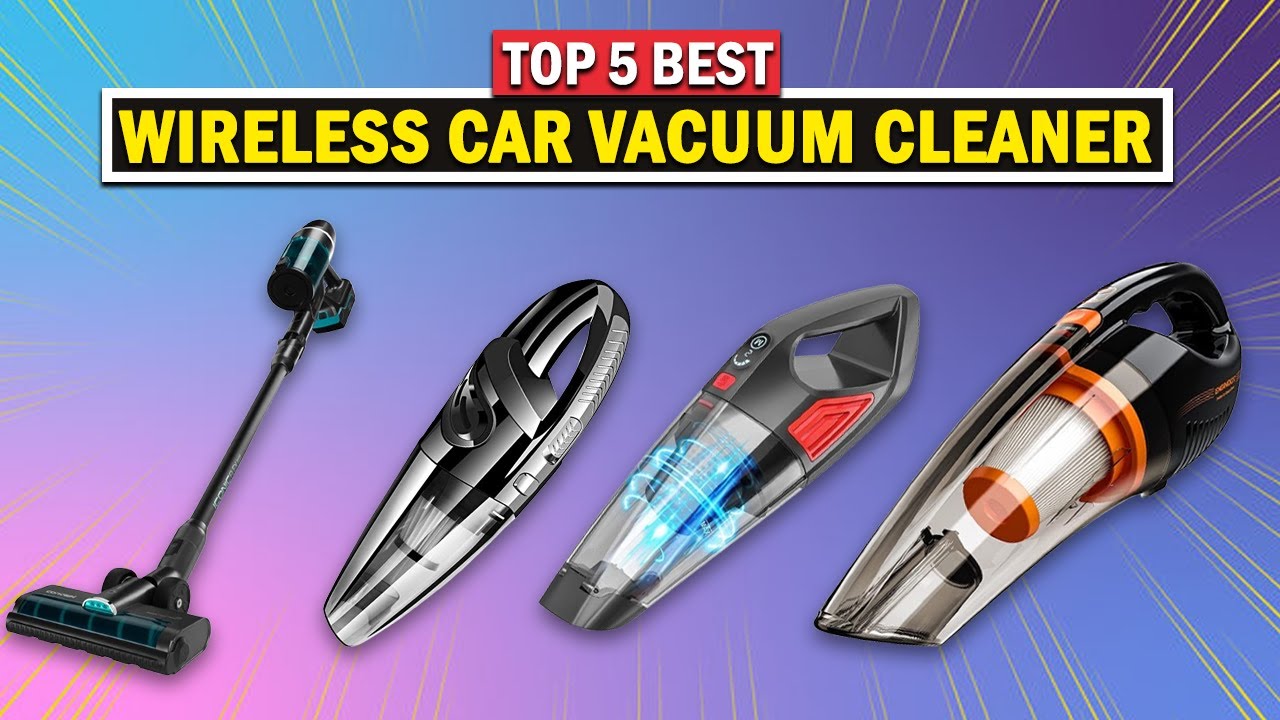 Top 5 Best Wireless Car Vacuum Cleaners 2025