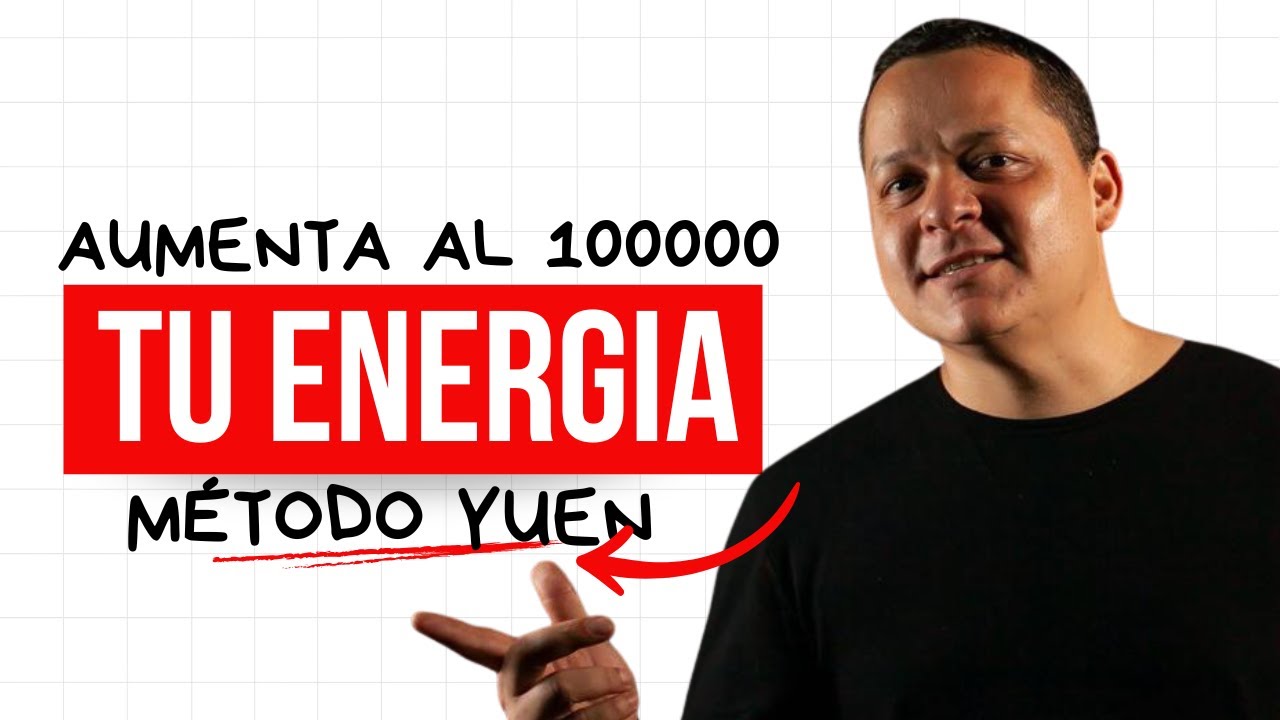 ACTIVA tu ENERG&Iacute;A VITAL 🌀 TRANSFORMA tu D&Iacute;A | M&eacute;todo Yuen Christopher Olavarrieta