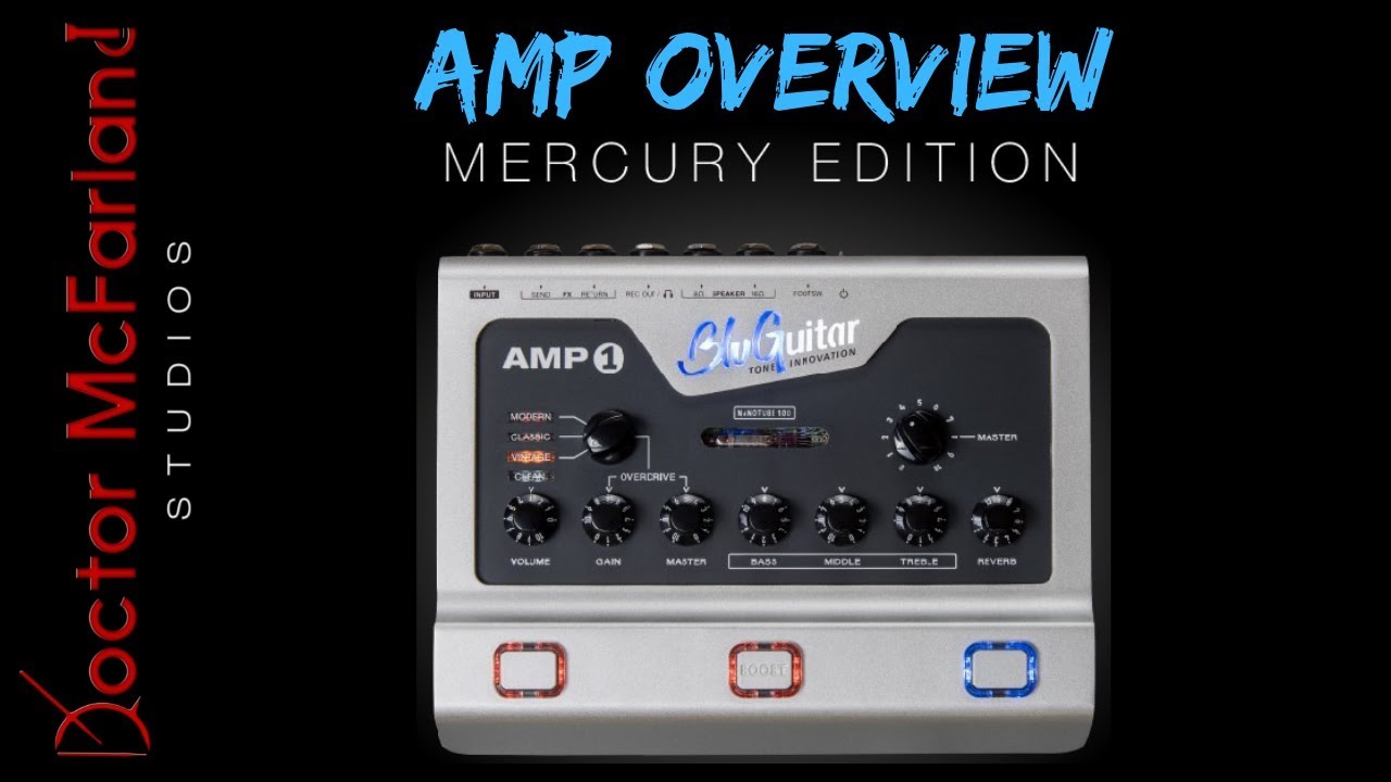 Amp Overview | Bluguitar Amp1 Mercury Edition
