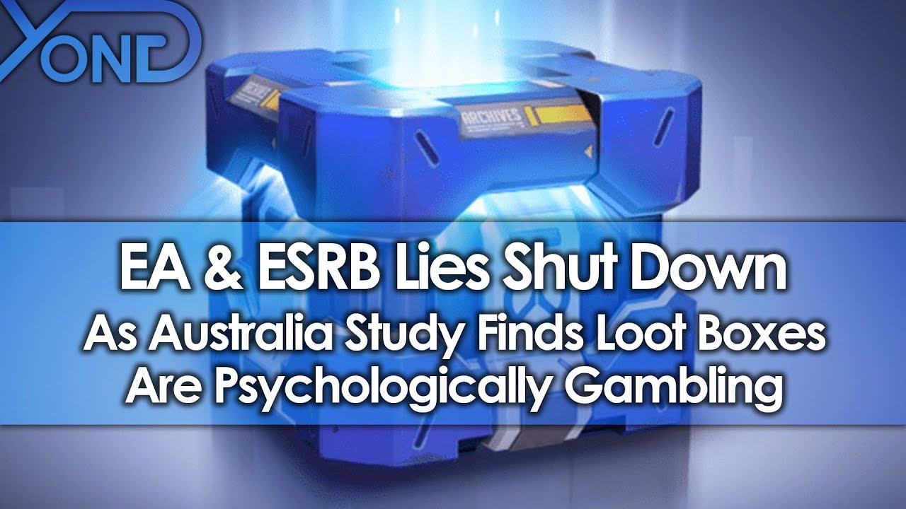 EA & ESRB Lies Shut Down as Australia Study Finds Loot Boxes Are Psychologically Gambling