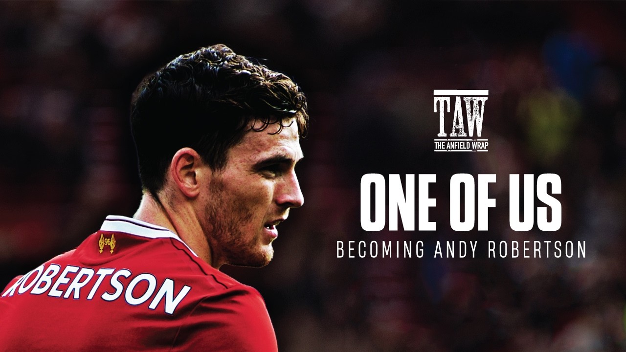 One Of Us: Becoming Andy Robertson