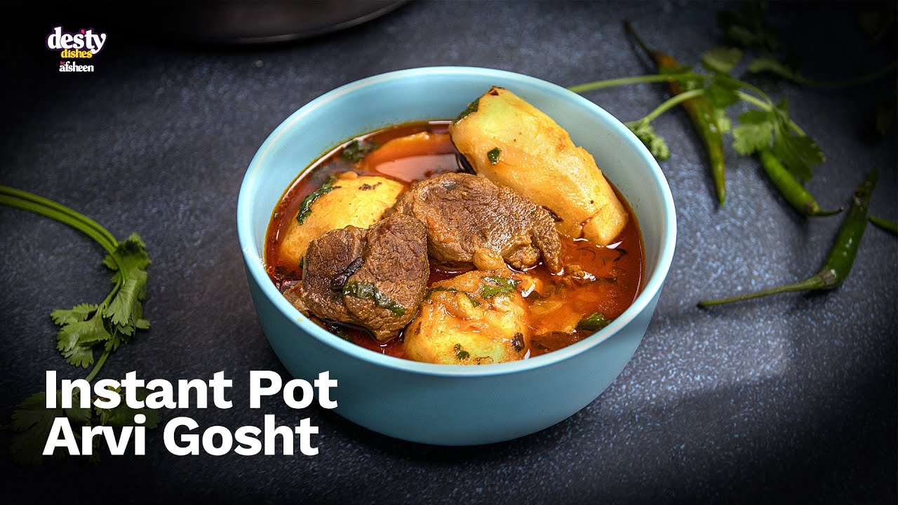 Arvi Gosht Banane Ka Asan Tareeqa | Arwi Gosht Instant Pot Recipe | How to Make Taro Root Meat Curry