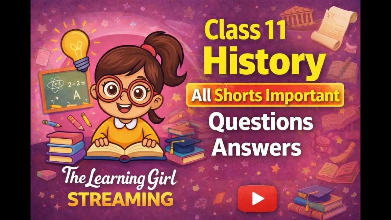 Class 11 History || All Shorts Important || Questions Answers One Shot