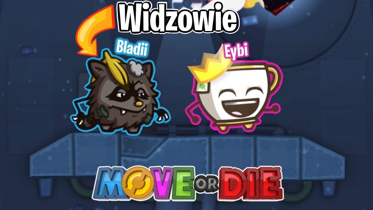 WIDZOWIE ZAWSZE WYBIERAJĄ BLADEUSZA | Move or Die