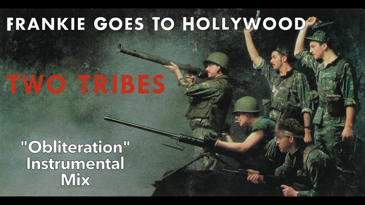 Frankie Goes To Hollywood | Two Tribes - "Obliteration" Instrumental Mix