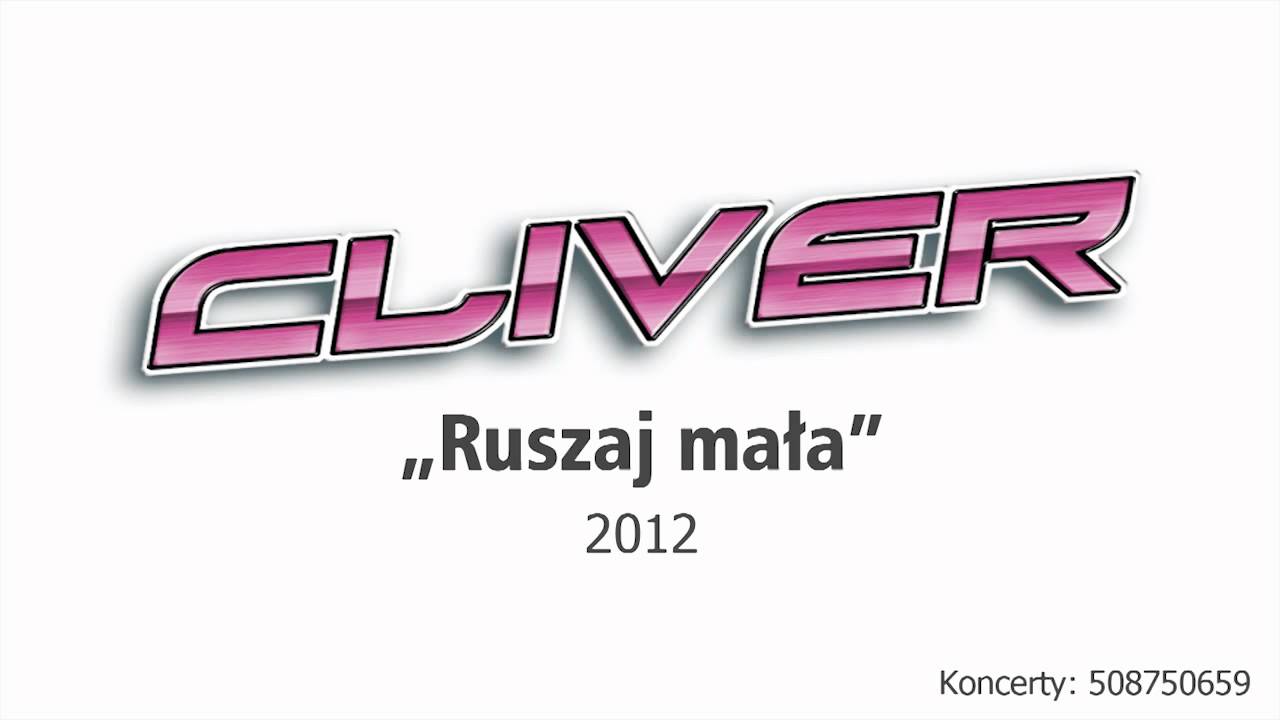 Cliver - Ruszaj mała 2012 NOWOŚĆ
