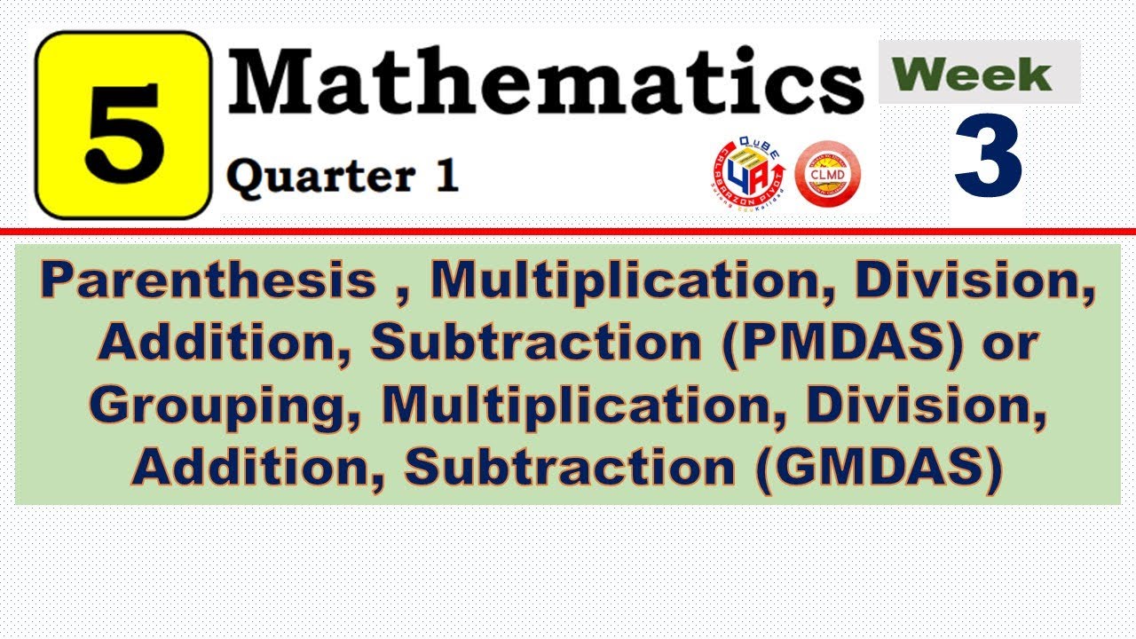 MATH 5 Q1 WEEK 3 | PMDAS OR GMDAS