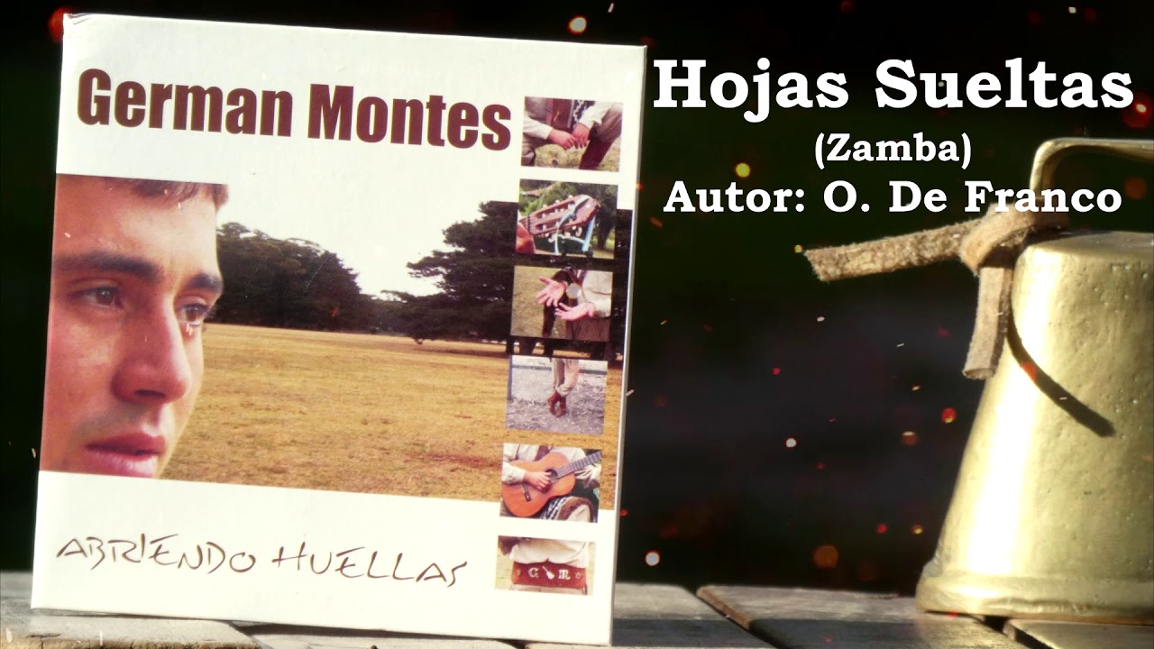 Hojas Sueltas con Oscar de Franco (Zamba) - Germán Montes Cantor Criollo